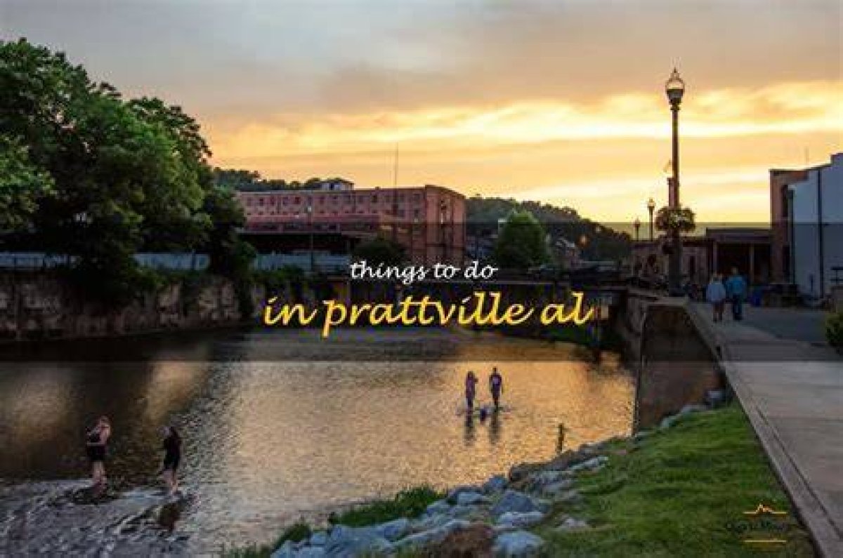 10 Fun Things to Do in Prattville