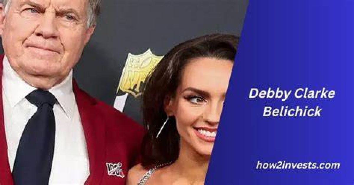 A Comprehensive Look at Debby Clarke Belichick: Life, Career, and Impact