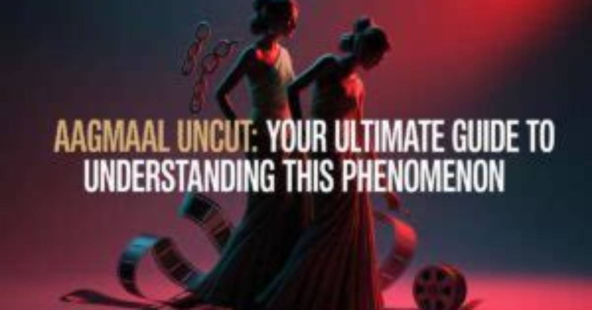 Aagmaal Men: Your Ultimate Guide to Understanding This Revolutionary Concept