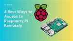 Access Pi Remotely Tutorial: a Comprehensive Guide to Connecting Your Raspberry Pi from Anywhere