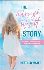 Aubreigh Eyatt: a Journey of Resilience and Inspiration