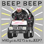 Beep Beep Who Got the Keys to the Jeep