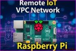Best Remote Iot Vpc: Your Ultimate Guide to Building Secure and Scalable Networks