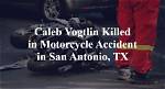 Caleb Paul Vogtlin Motorcycle Accident San Antonio: a Tragic Incident