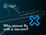 Can You Fly with a Warrant?