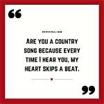 Captivating Country Pick up Lines for Her