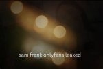 Discover the Secrets Behind Sam Frank Onlyfans