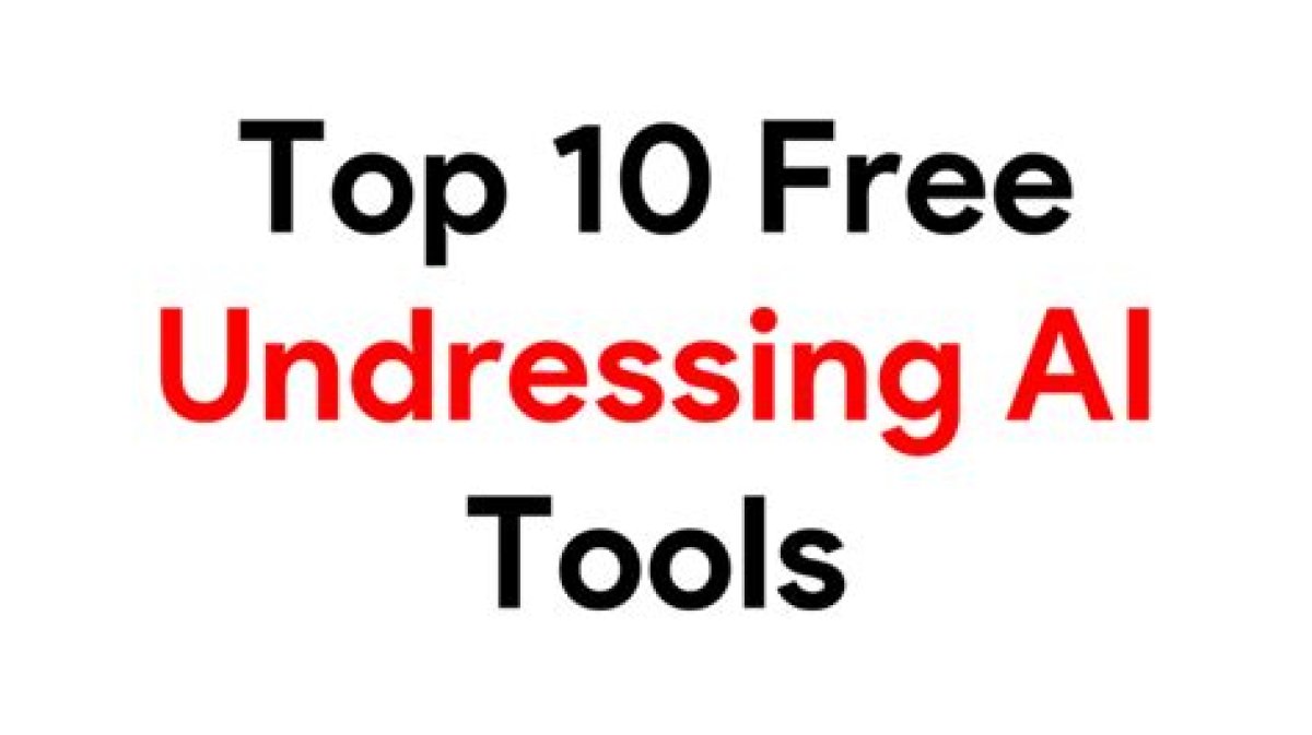 Discover the World of Free Undressing Ai: a Deep Dive into Privacy, Ethics, and Innovation