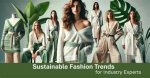 Discoveries and Insights in Sustainable Fashion