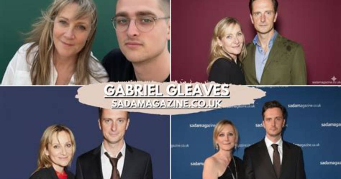 Discovering Gabriel Gleaves: a Multifaceted Talent