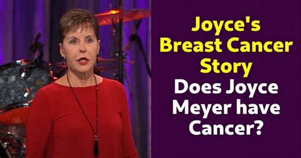 Does Joyce Meyer Have Cancer? Health Update 2023