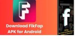 Download Fikfap 4.1.0 Apk & Explore - Latest Updates & More!