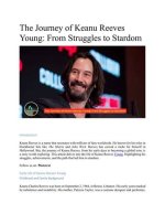 Exploring the Life and Career of Keanu Reeves: a Journey Through Cinema and Humanity