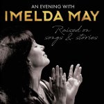 Exploring the Musical Journey of Imelda May: a Deep Dive into Her Life and Career