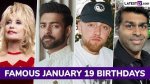 Fascinating Celebrities Born on January 19