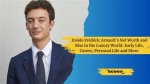 Frederic Arnault: the Rise of a Luxury Industry Leader