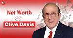 How Much Is Clive Daviss Net Worth in 2023
