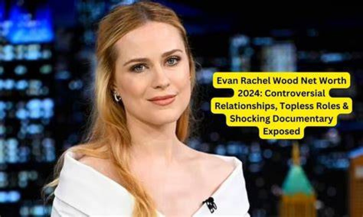 How Much Is Evan Rachel Wood Worth