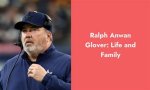 How Much Money Does Ralph Anwan Glover Make? Latest Ralph Anwan Glover Net Worth Income Salary