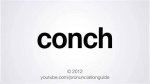 How to Pronounce Conch
