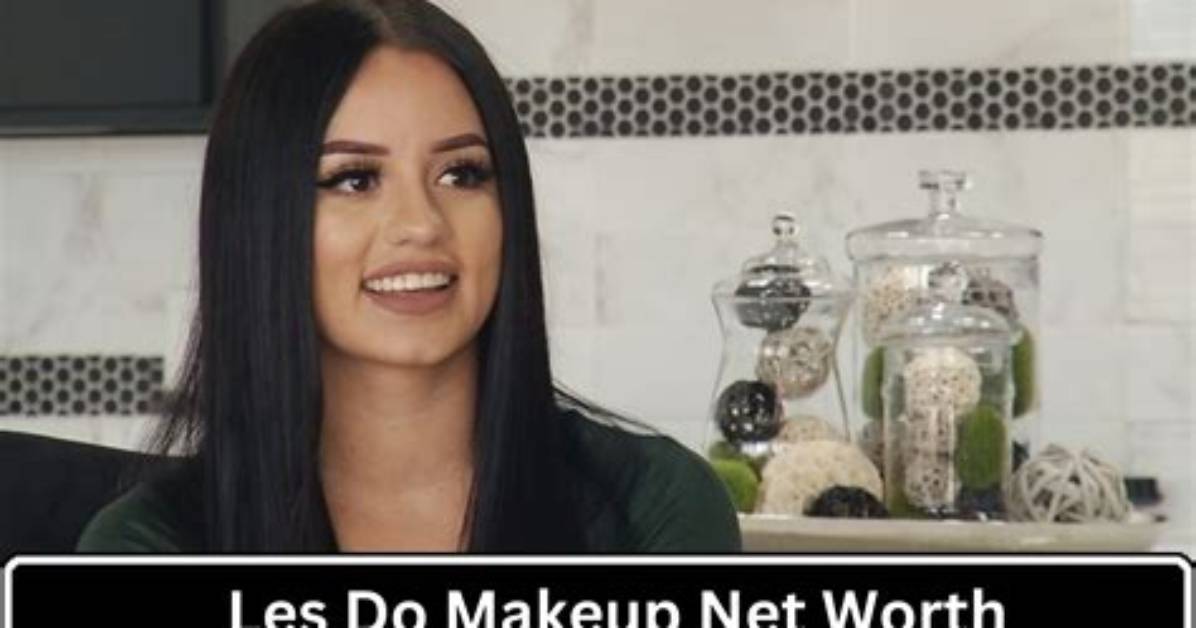 Les Do Makeup Net Worth ·
