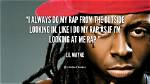 Lil Wayne Quotes: Wisdom from the Rap Legend