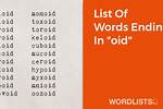 List of Words Ending with 'Oid'