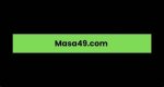 Masa49: the Ultimate Guide to Understanding Online Gaming and Betting