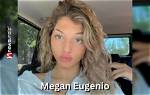 Megan Eugenio Wiki Age Boyfriend Education Parents