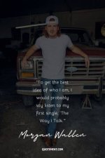 Morgan Wallen's Quotes on Love, Life, and Redemption