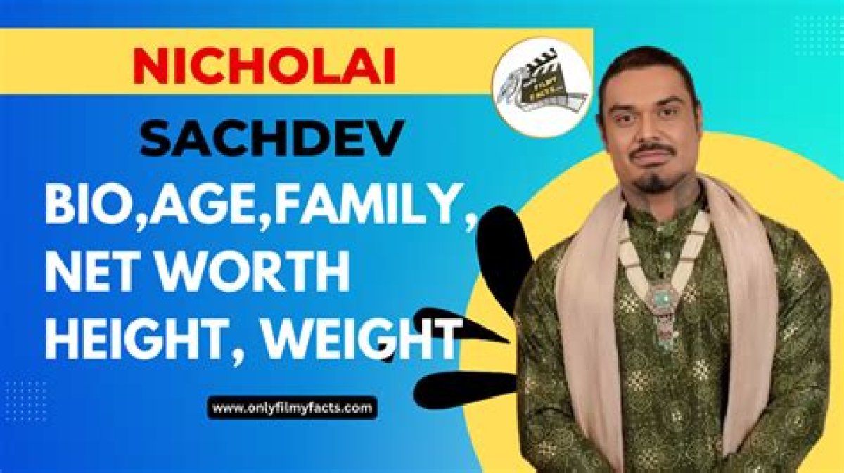 Nicholai Sachdev Age: a Comprehensive Overview