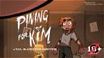 Pining for Kim: New Animation & Updates You Need to See!
