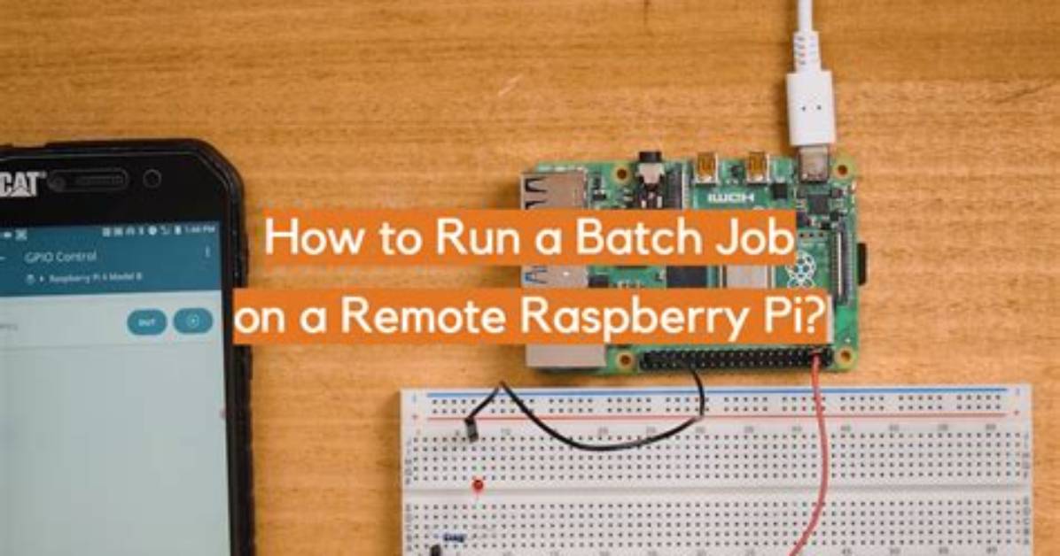 Remote Raspberry Pi Batch Jobs: Your Guide to Success!
