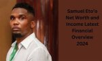 Samuel Eto'o Net Worth 2024: an in-Depth Look