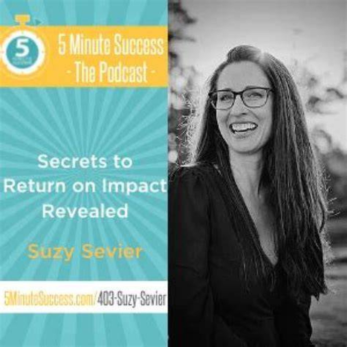 Secrets, Success, and Style Revealed