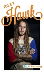 The Phenomenal Journey of Riley Hawk: a Skateboarding Prodigy