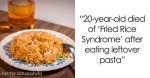 The Serious Side of Fried Rice Syndrome Pasta: Understanding and Preventing Risks