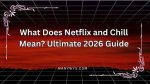 The Ultimate Guide to Netflix and Chill Jokes: Guaranteed Laughs