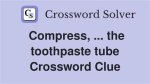Toothpaste Holder Nyt Crossword Clue Find Puzzle Answer Here