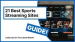 Top Sports Streaming Sites: Your Ultimate Guide to Watching Live Sports Online