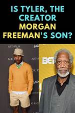 Tyler, the Creator: the Alleged Son of Morgan Freeman?