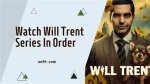 Uncovering the Intrigue: Watch Will Trent