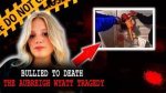 Understanding the Tragic Decision of Aubreigh Wyatt