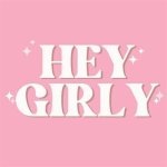 Unleashing the Power of "Hey Girly Message" in Modern Communication
