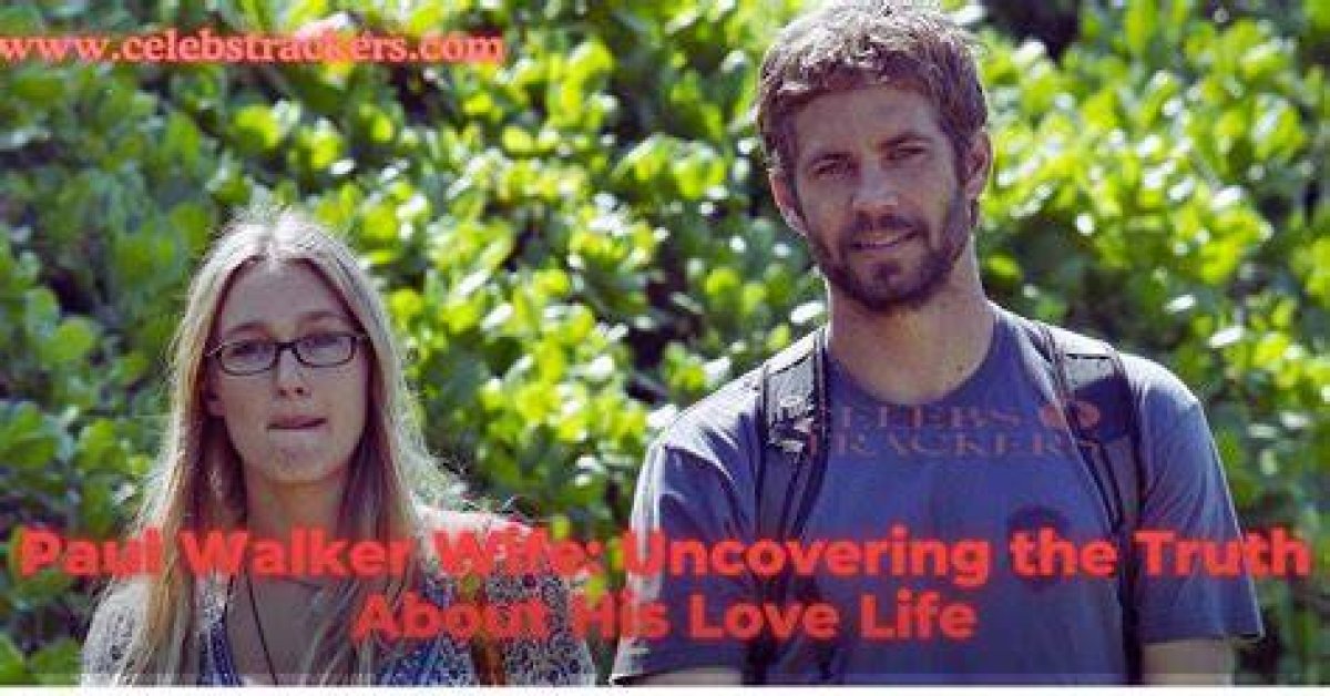 Unraveling the Love Life of Paul Walker: Was Paul Walker Ever Married?