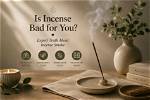 Unraveling the Mystery: Are Incense Bad for You?
