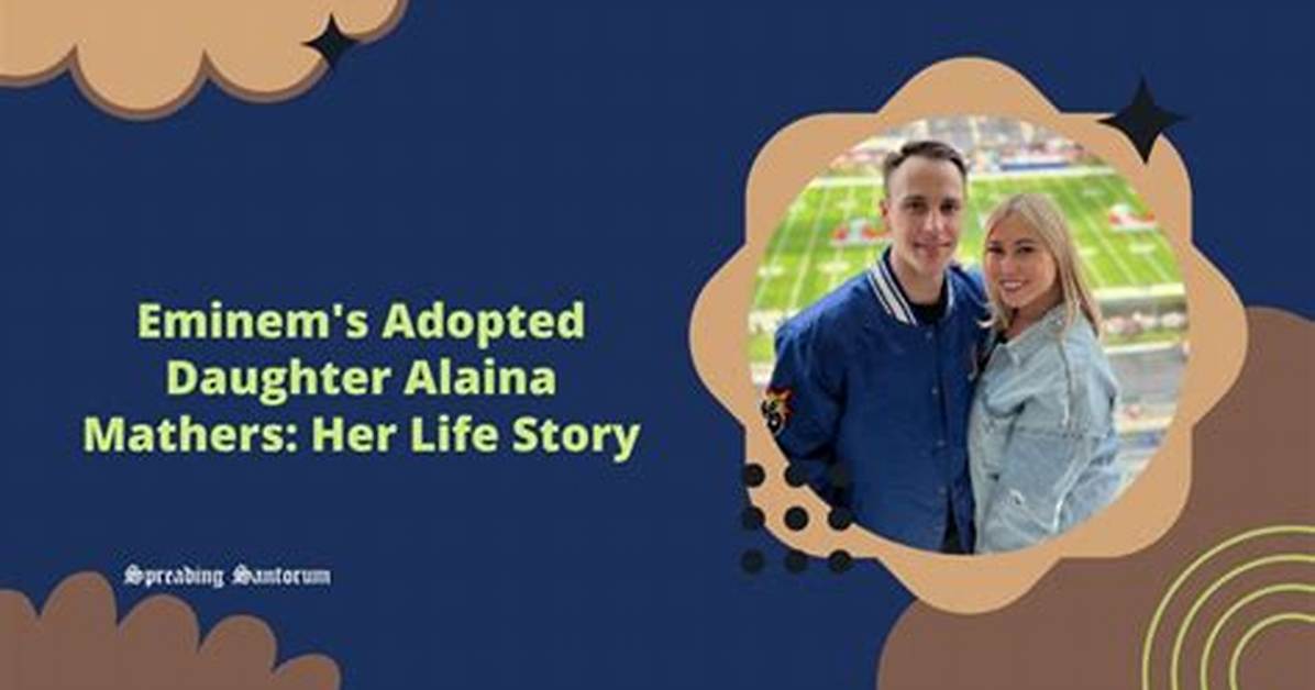 Unraveling the Mystery: Is Alaina Mathers Adopted?
