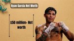 Unveiling Ryan Garcia's Net Worth Empire: Secrets and Strategies Revealed