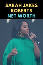 Unveiling Sarah Jakes' Net Worth: Discoveries and Insights