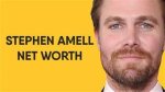 Unveiling Stephen Amell's Net Worth: the Arrow Star's Financial Journey